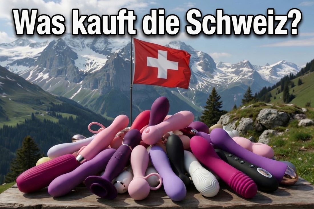 Von Bern bis Appenzell: Diese Sextoy-Trends überraschen die Schweiz